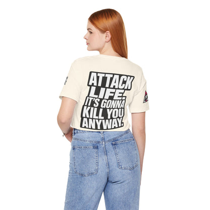 Attack Life – It’s Gonna Kill You Anyway Graphic Tee
