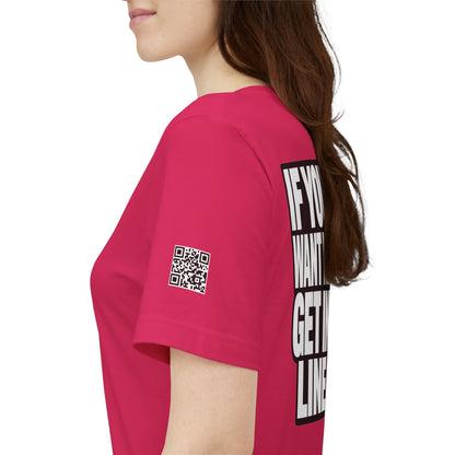 If You Want Me Get in Line – Cocky Flirty Graphic Tee