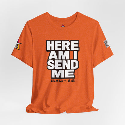 Here Am I, Send Me Graphic T-Shirt | Isaiah 6:8 Christian Tee | Faith Statement Shirt
