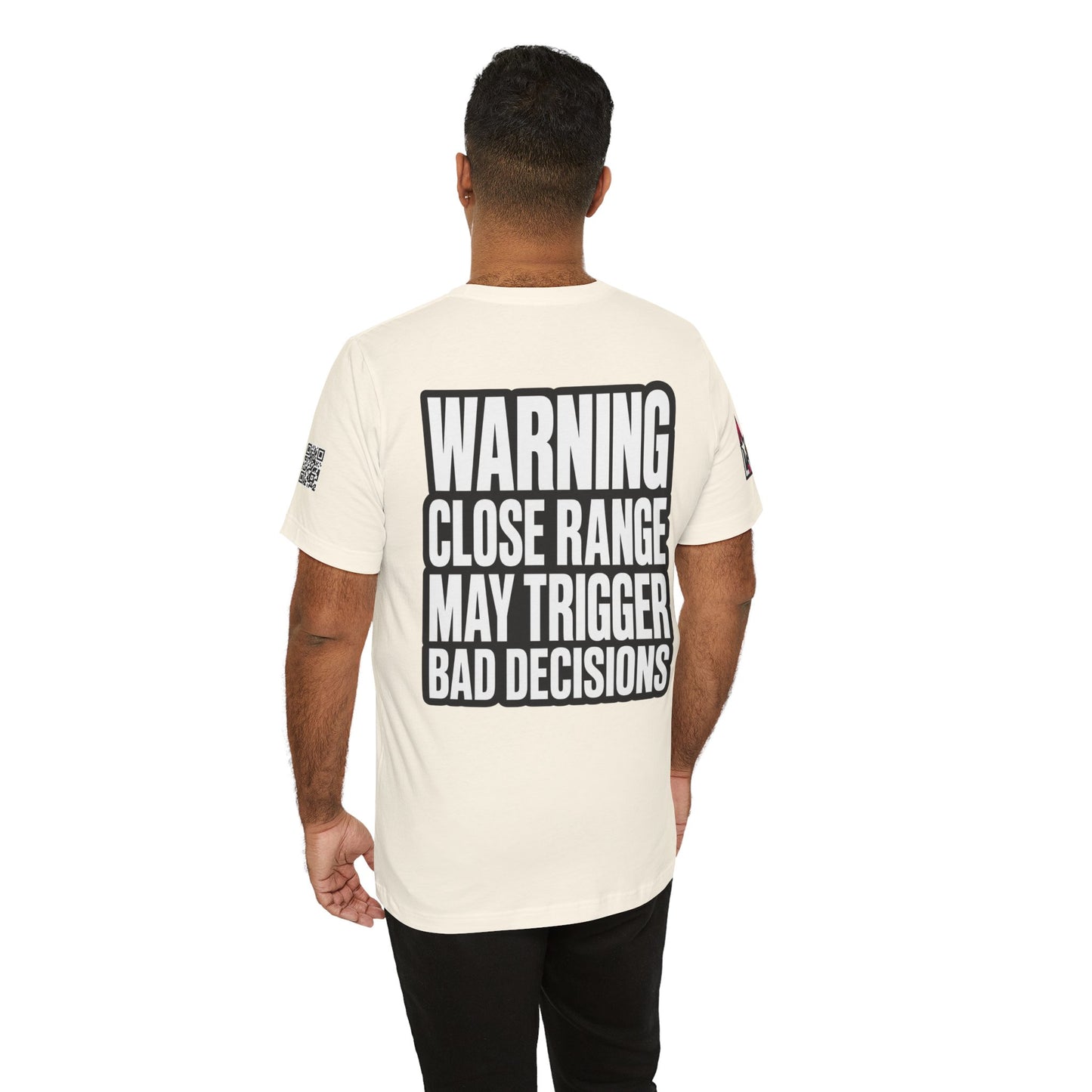 Warning Close Range May Trigger Bad Decisions – Funny Flirty Graphic Tee