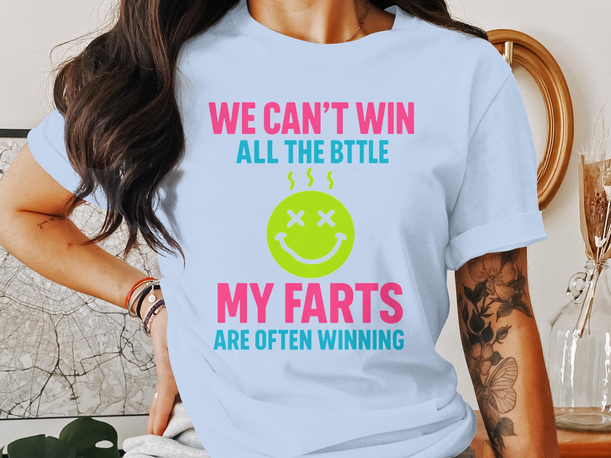 We Can't Win All The Battle Funny Graphic Tee product