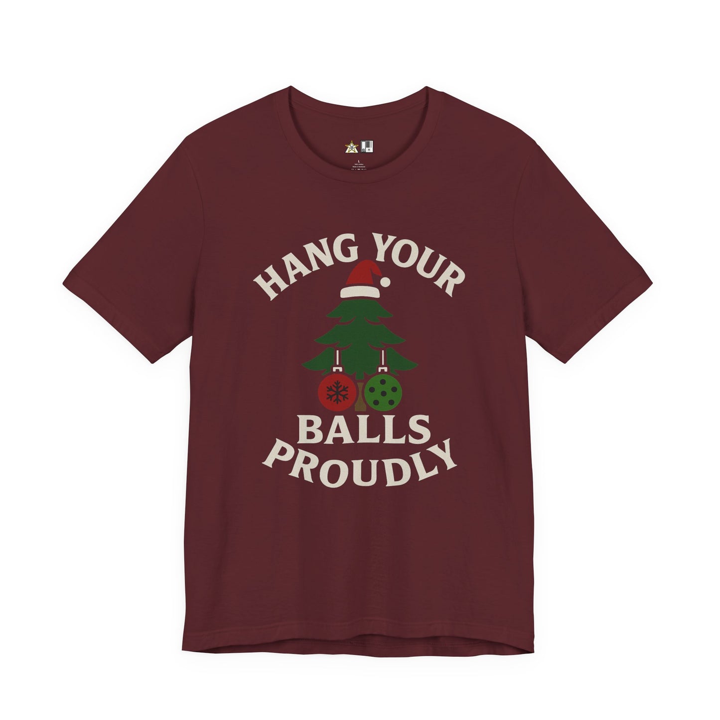 Hang Your Balls Proudly – Unisex Bold Holiday Graphic Tee