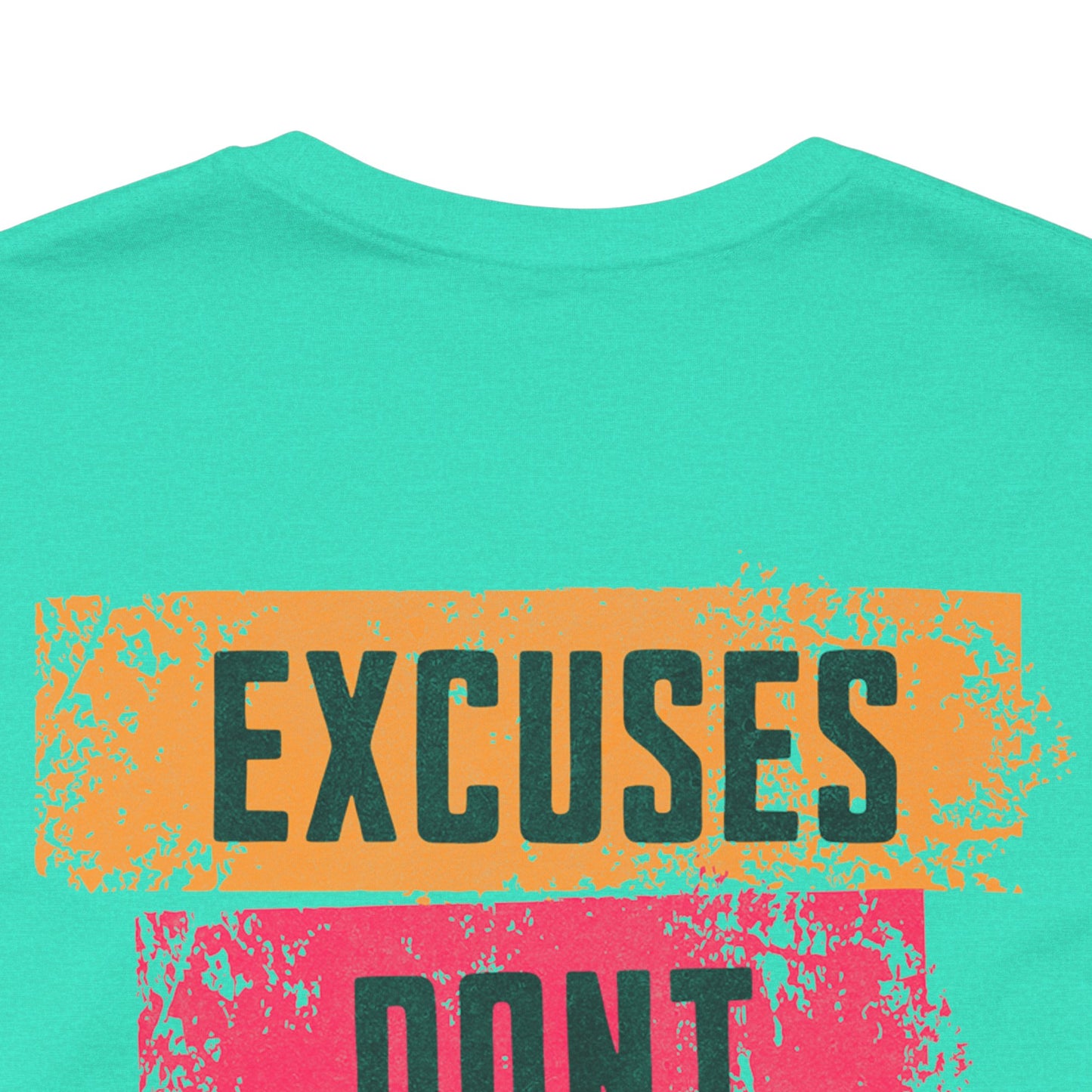 Excuses Don’t Burn Calories Graphic T-Shirt | Fitness Motivation Tee | Gym Streetwear Shirt