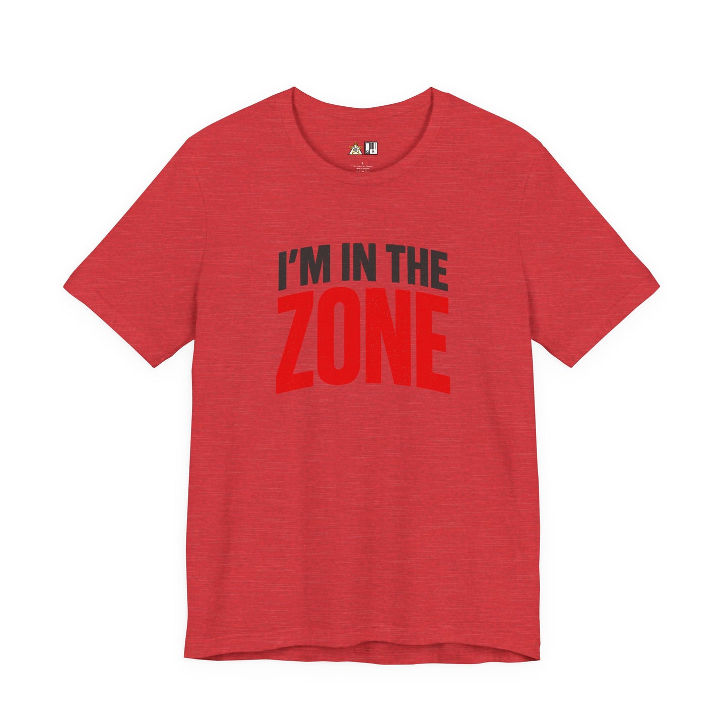 I’m In The Zone – unisex streetwear graphic tee