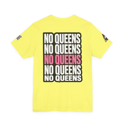 No Queens – Bold Anti Authority Graphic Tee
