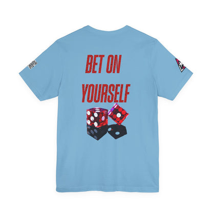 BET ON YOURSELF Graphic T-Shirt | Motivational Streetwear Tee | Dice Graphic Shirt