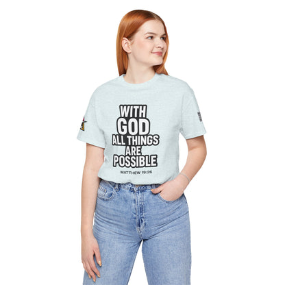 With God All Things Are Possible Graphic T-Shirt | Matthew 19:26 Christian Tee | Faith & Strength Streetwear