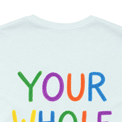 Your Whole Is My Goal Graphic T-Shirt | Funny Double Meaning Tee | Cheeky Streetwear