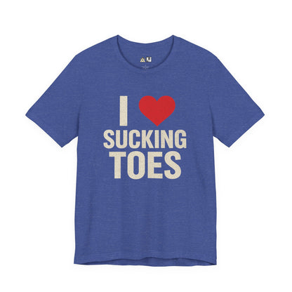 I ♥ SUCKING TOES Unapologetic Fetish Humor – Unisex Streetwear Graphic Tee