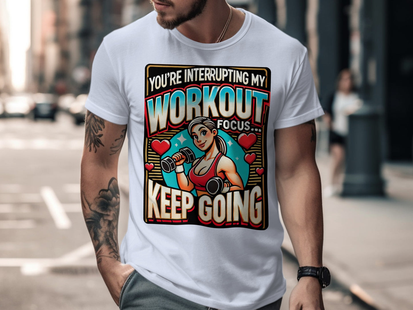 You're Interrupting My Workout Focus Keep Going T-shirt product