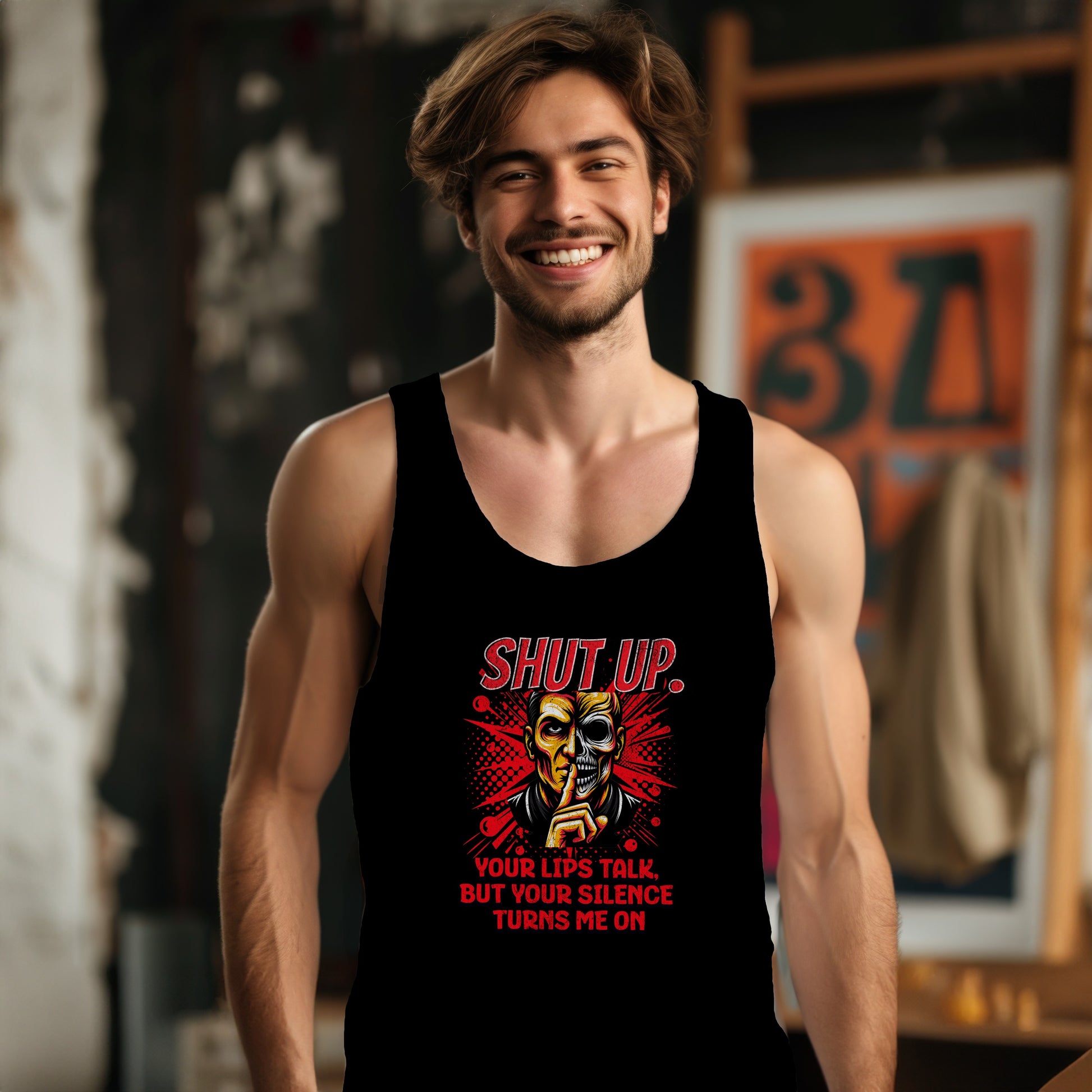 Shut Up Your Lips Talk But Your Silence Tank Top