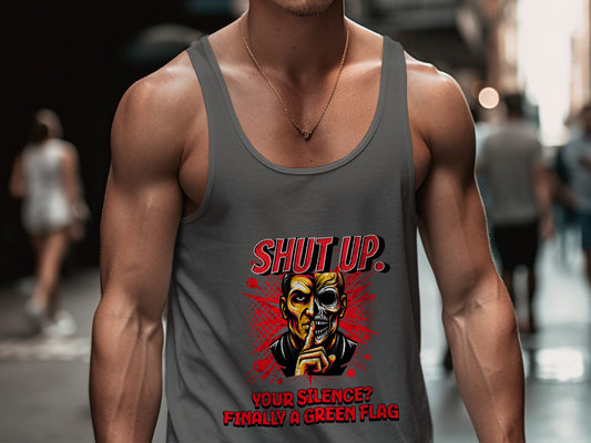Shut Up Your Silence Finally Green Flag Tank Top Product