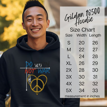 Gildan 18500 Hoodie Do Width Not War Design Product