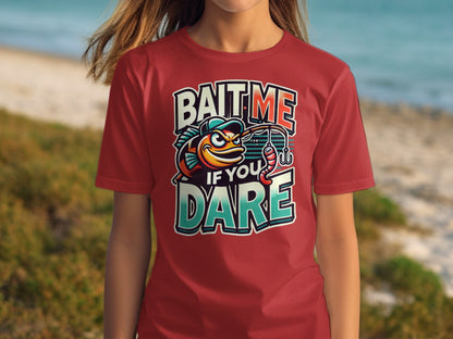Bait Me If You Dare Graphic Humor T-shirt product type