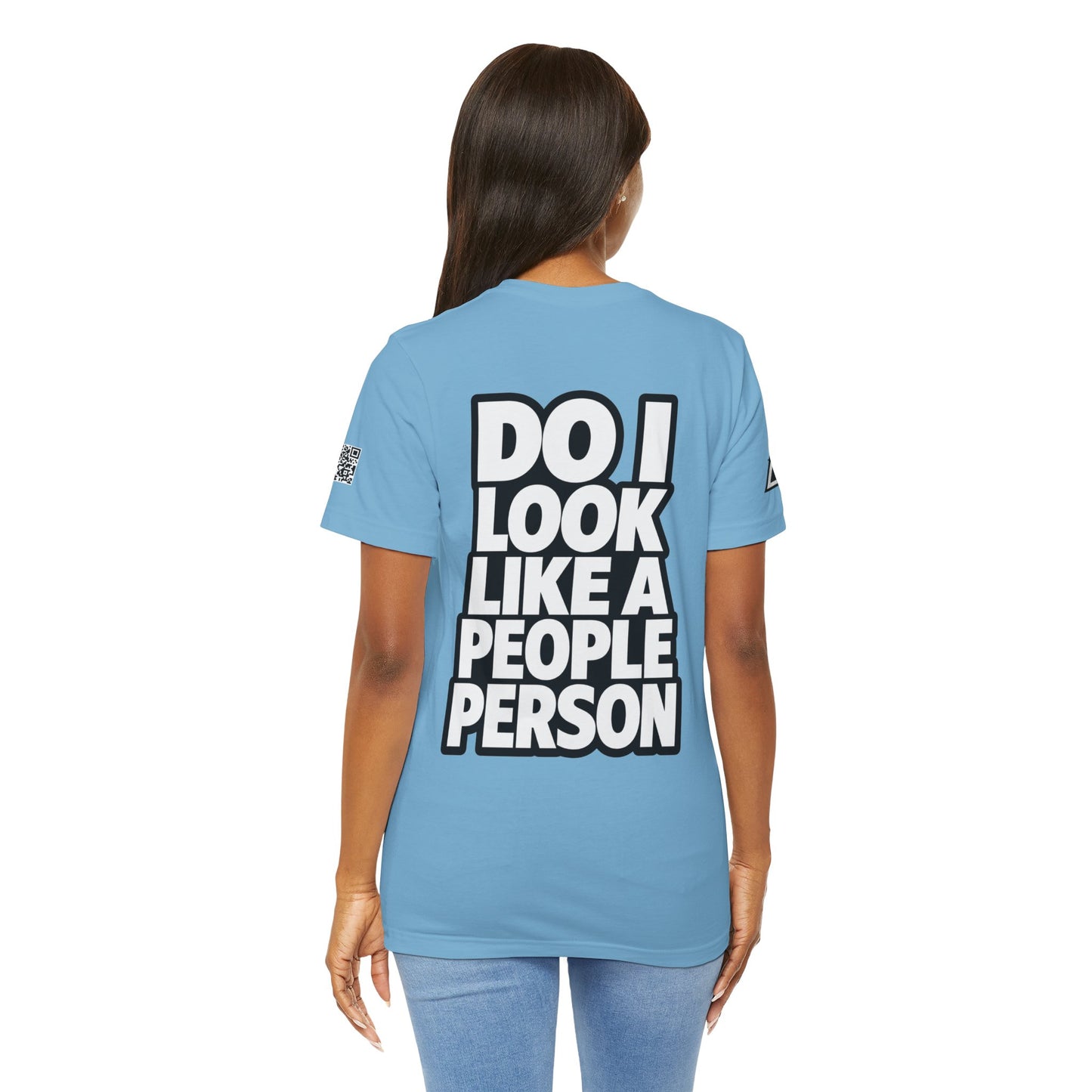 Do I Look Like a People Person? Graphic T-Shirt | Sarcastic Streetwear Tee