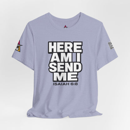 Here Am I, Send Me Graphic T-Shirt | Isaiah 6:8 Christian Tee | Faith Statement Shirt