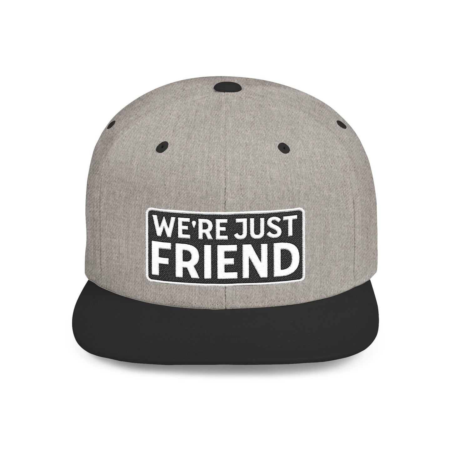 WE'RE JUST FRIENDS Embroidered Snapback Hat | Funny Friend Zone Cap | Sarcastic Streetwear Hat | Conversation Starter Gift