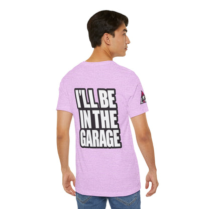 I’ll Be in the Garage Graphic T-Shirt | Mechanic & Car Guy Tee | Garage Life Streetwear