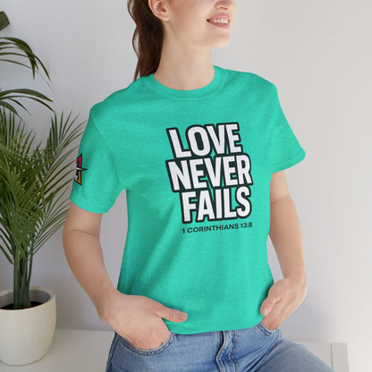 Love Never Fails Graphic T-Shirt | 1 Corinthians 13:8 Christian Tee | Faith & Love Streetwear