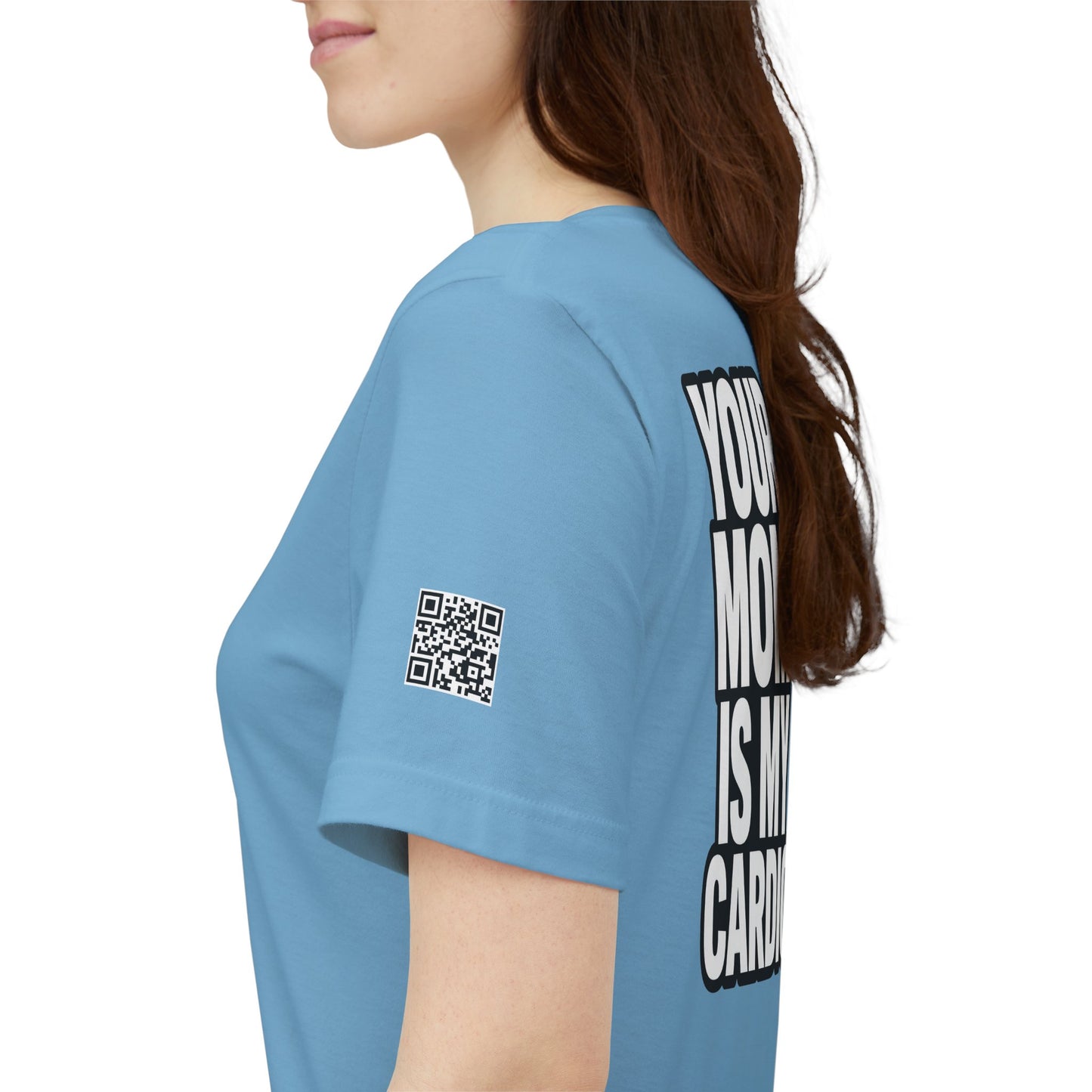 Your Mom Is My Cardio – Funny Adult Graphic Tee