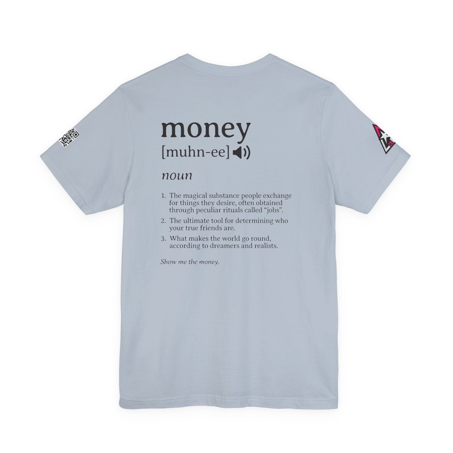 Money Definition Graphic T-Shirt | Funny Money Tee | Sarcastic Streetwear Shirt