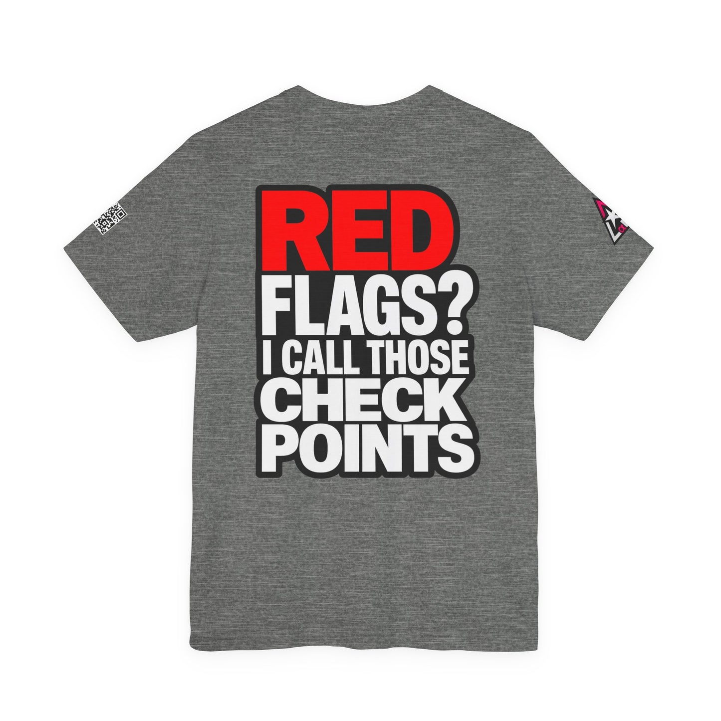 Red Flags? I Call Those Checkpoints – Funny Dating Graphic Tee