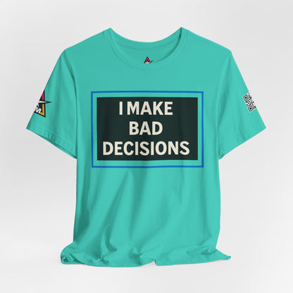 I MAKE BAD DECISIONS | Funny Las Vegas Graphic Tee | Party & Casino Streetwear