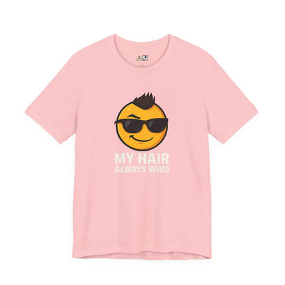 Hair Always Wins Attitude Tee – Unisex Streetwear Graphic Tee