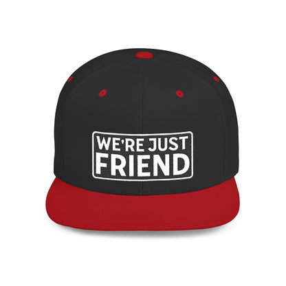 WE'RE JUST FRIENDS Embroidered Snapback Hat | Funny Friend Zone Cap | Sarcastic Streetwear Hat | Conversation Starter Gift
