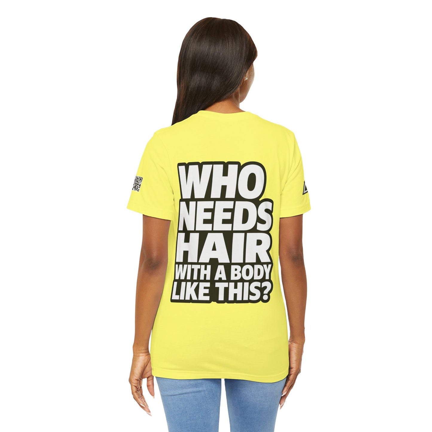 Who Needs Hair With a Body Like This? – Funny Bald Guy Graphic Tee