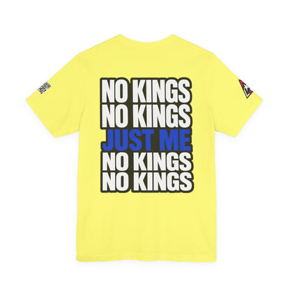 No Kings Just Me – Bold Anti Authority Graphic Tee