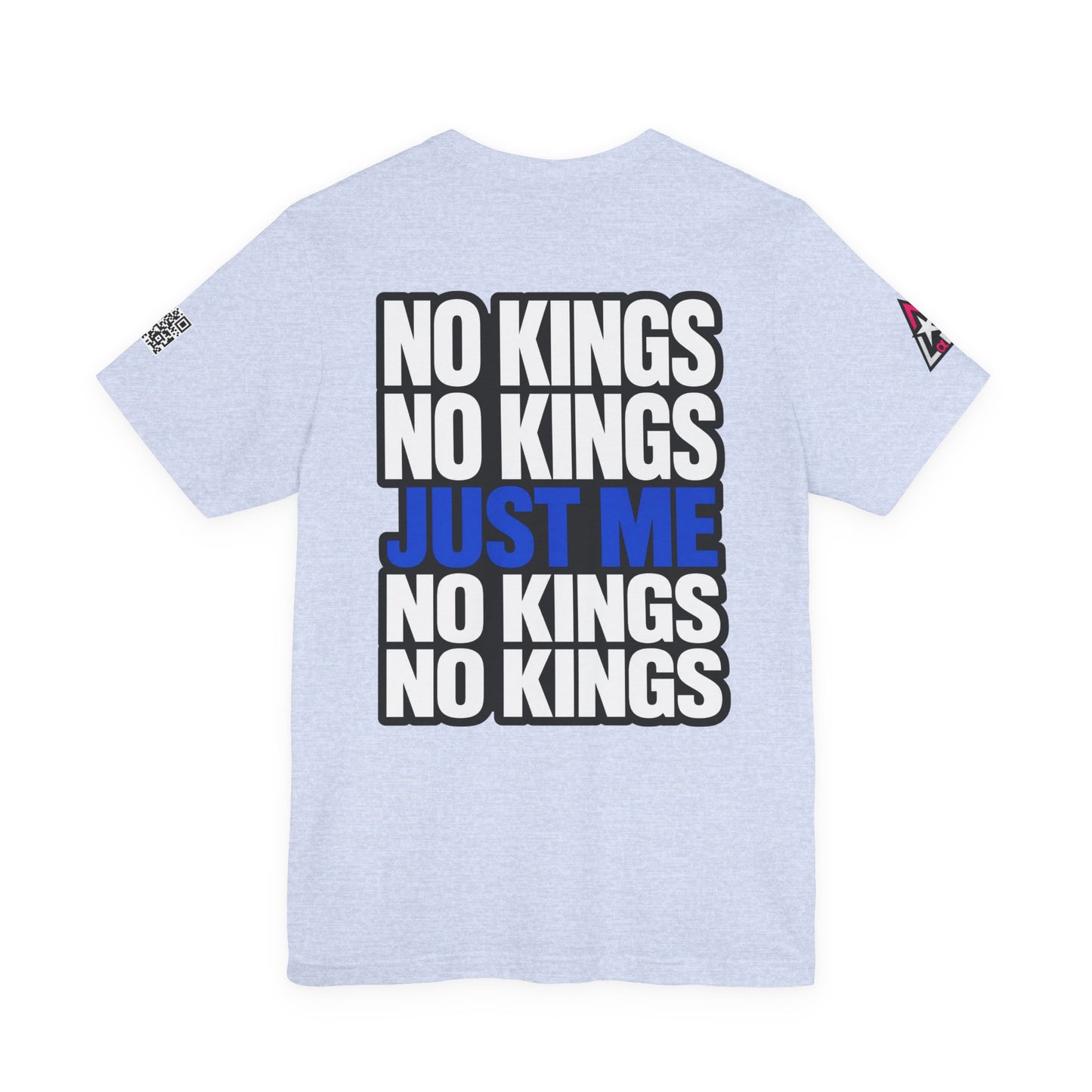 No Kings Just Me – Bold Anti Authority Graphic Tee