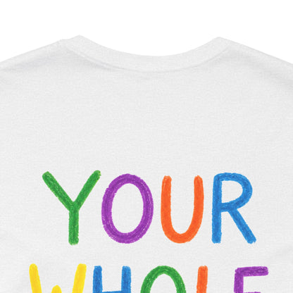 Your Whole Is My Goal Graphic T-Shirt | Funny Double Meaning Tee | Cheeky Streetwear