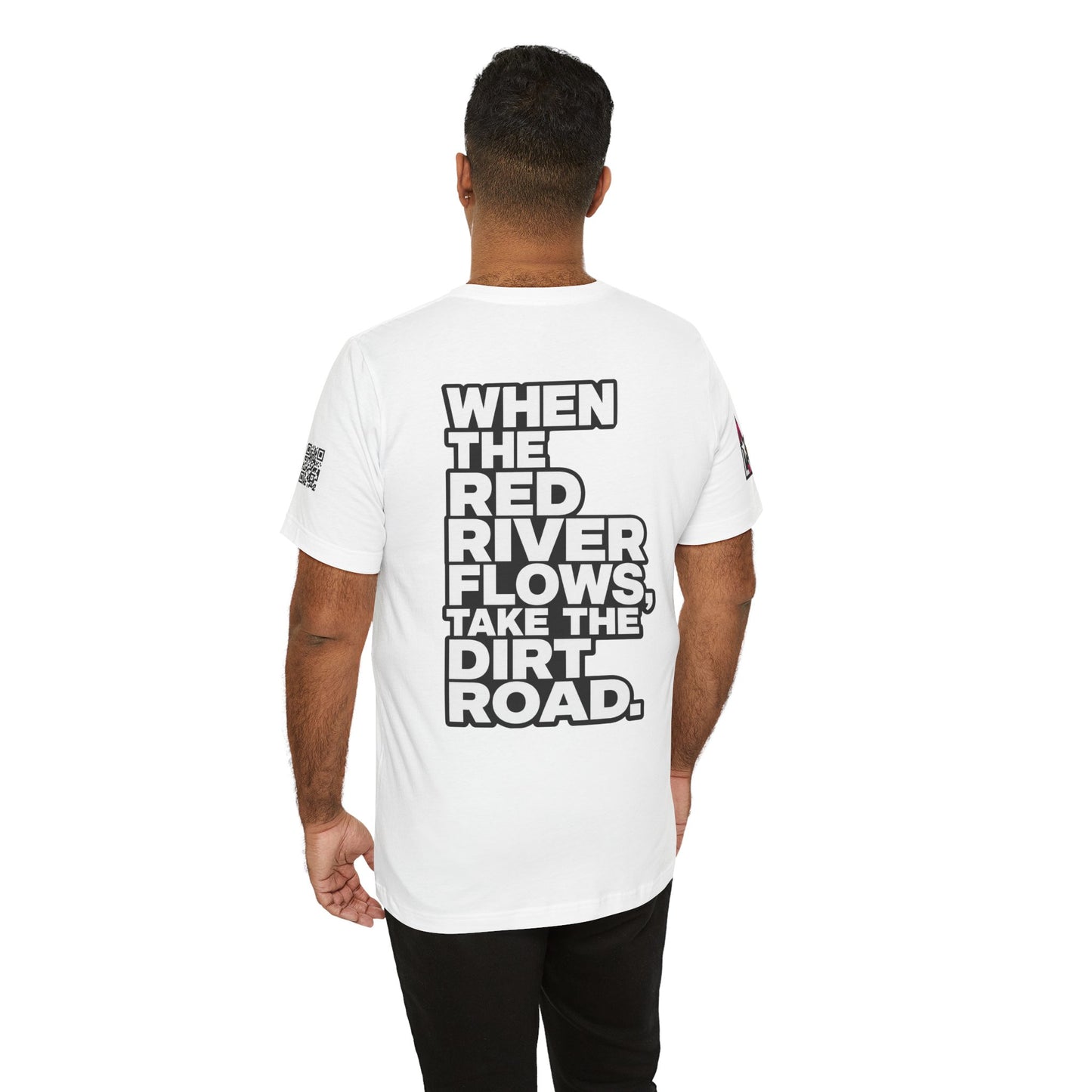 When the Red River Flows, Take the Dirt Road – Funny Adult Humor Graphic Tee