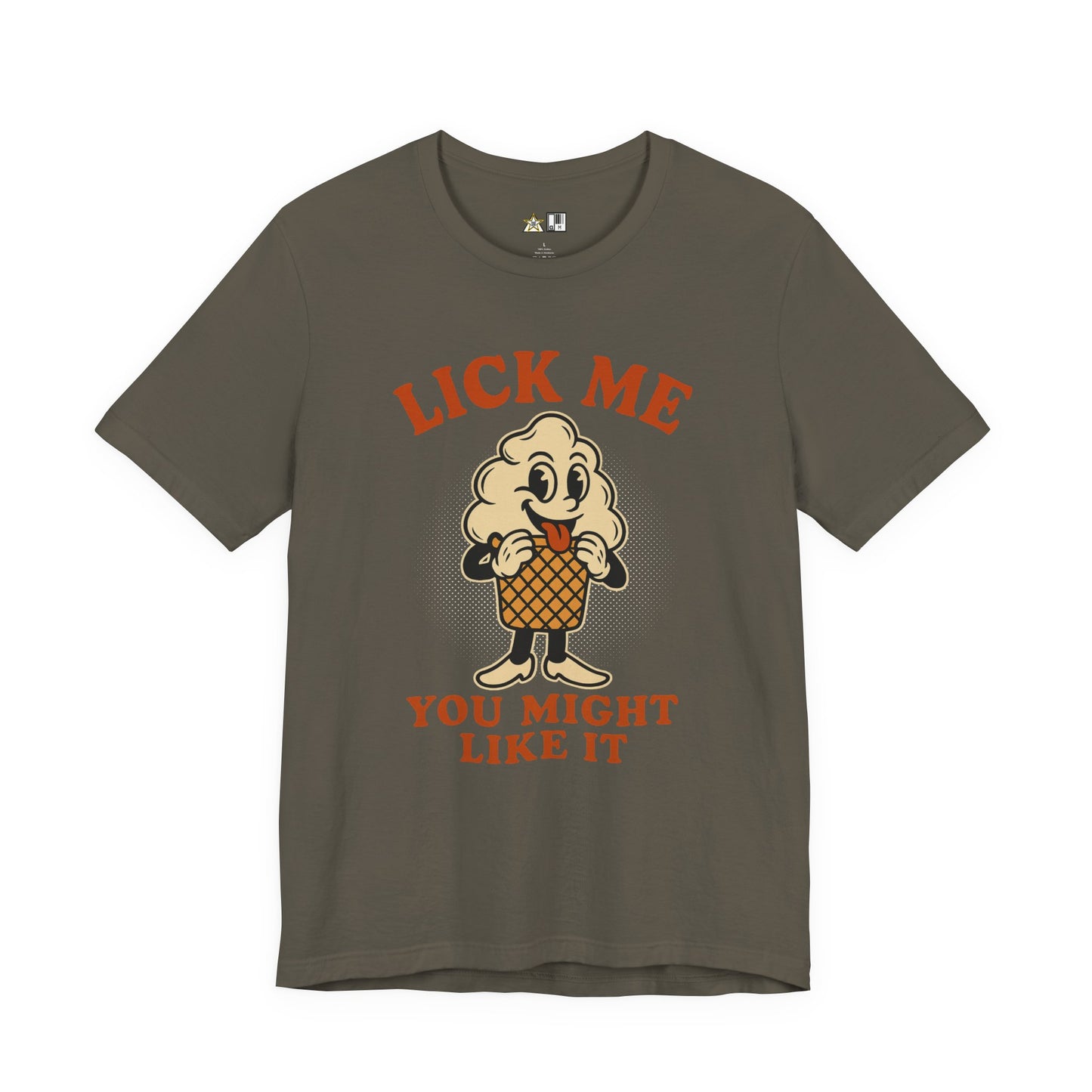 LICK ME YOU MIGHT LIKE IT – Unisex Streetwear Graphic Tee