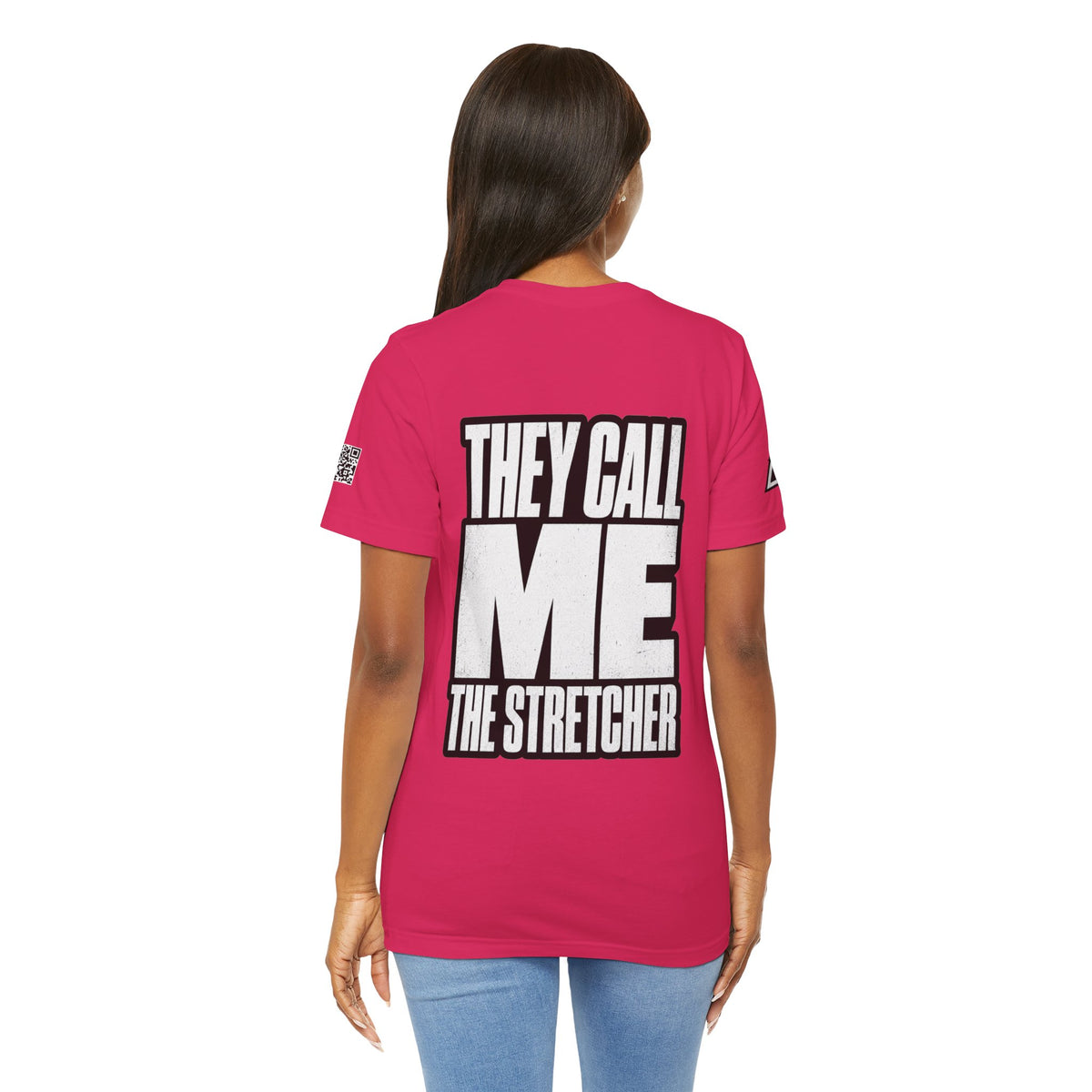 They Call Me the Stretcher Graphic T-Shirt | Funny Double Meaning Tee | Bold Streetwear Shirt