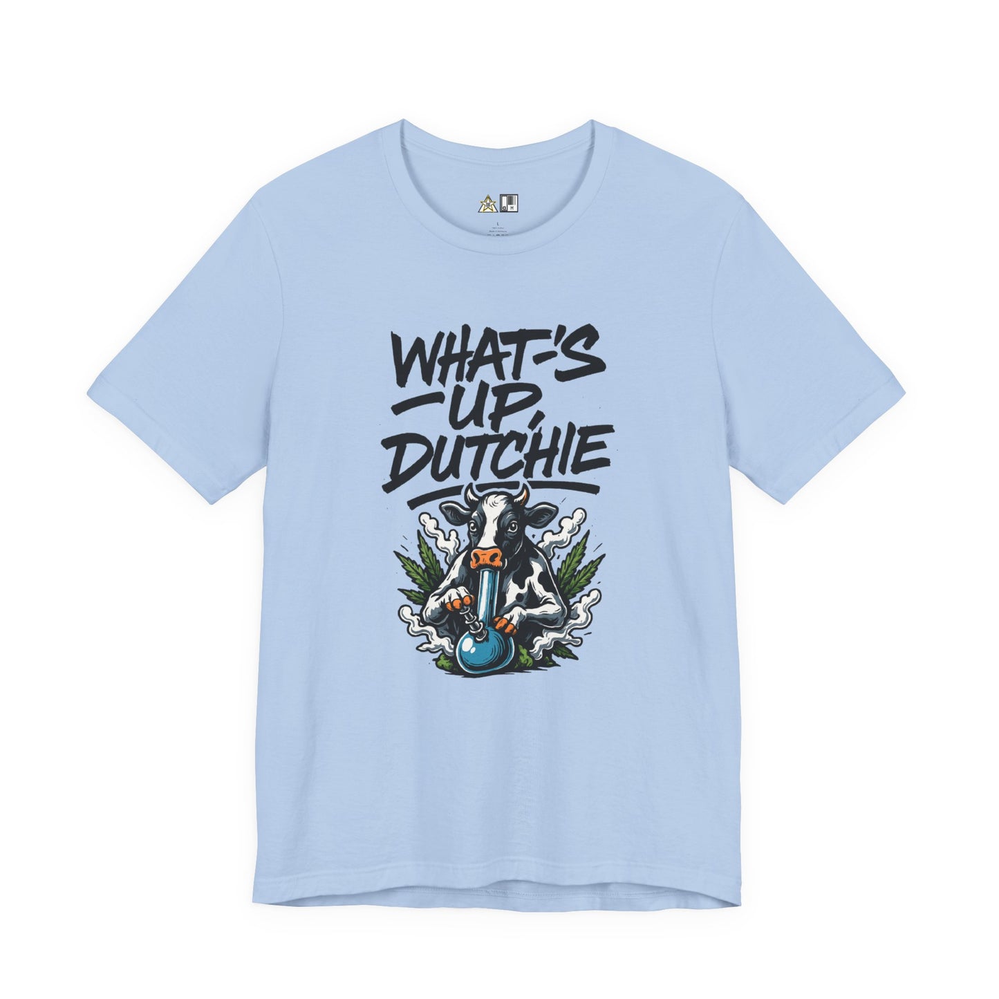 What’s Up, Dutchie – Unisex Streetwear Graphic Tee