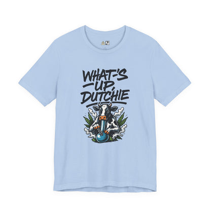 What’s Up, Dutchie – Unisex Streetwear Graphic Tee