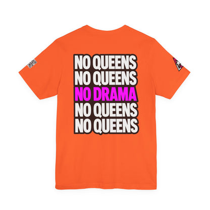 No Queens No Drama – Bold Sarcastic Graphic Tee