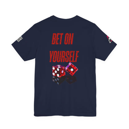 BET ON YOURSELF Graphic T-Shirt | Motivational Streetwear Tee | Dice Graphic Shirt
