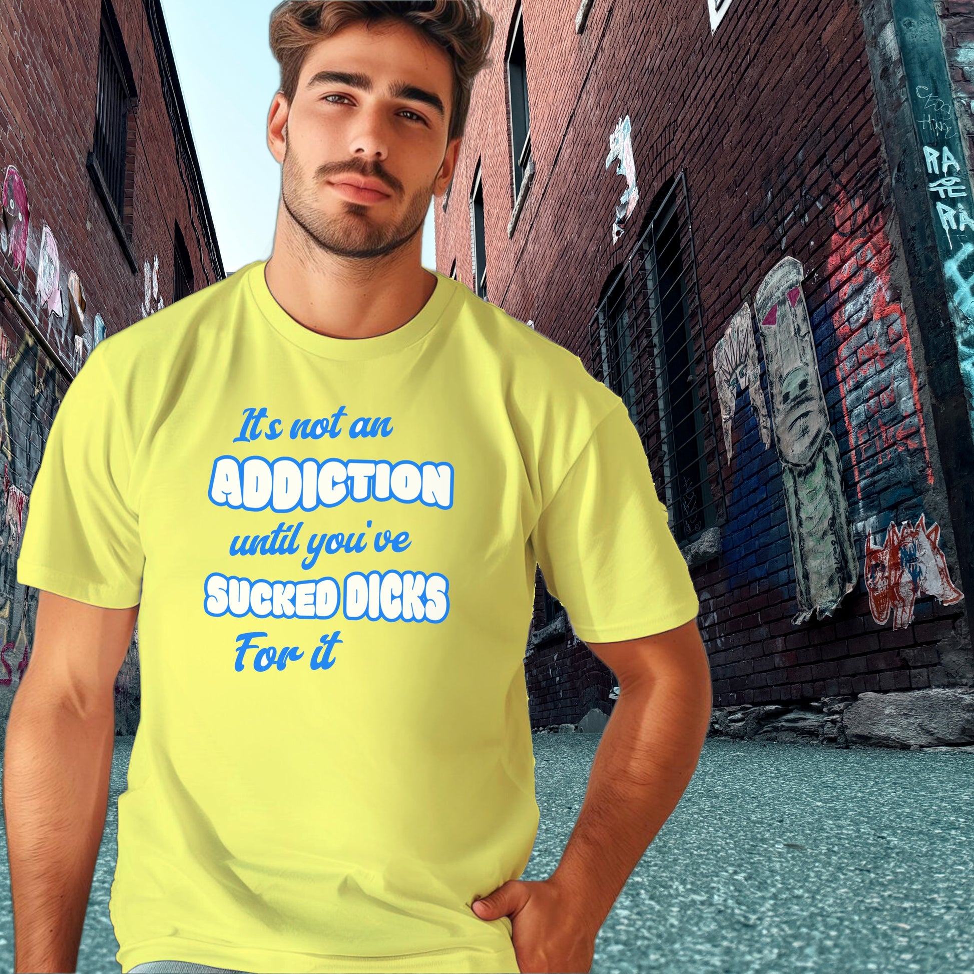 It's Not An Addiction Until You've Sucked Dicks Shirt