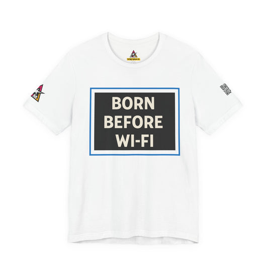 BORN BEFORE WI-FI | Funny Retro Graphic Tee | Gen X & Millennial Streetwear