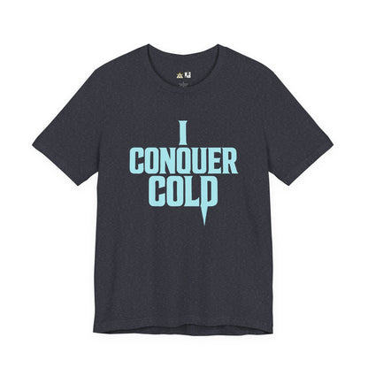 Cold Is Conquered – unisex streetwear graphic tee