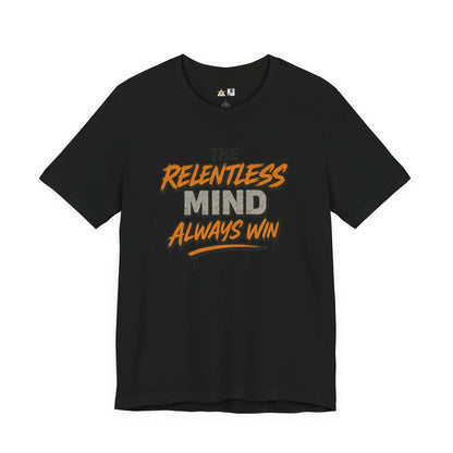 Relentless Mindset Victory – unisex streetwear graphic tee