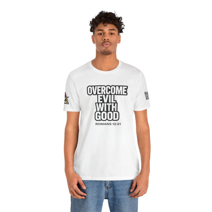 Overcome Evil With Good Graphic T-Shirt | Romans 12:21 Christian Tee | Faith & Strength Streetwear
