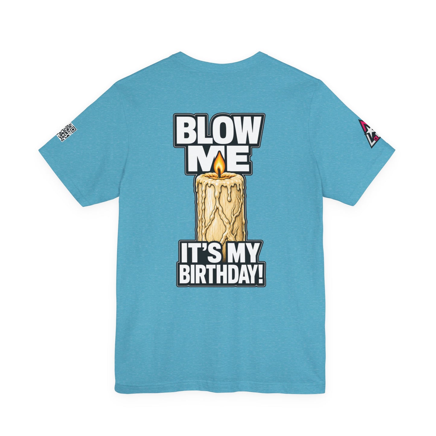 Blow Me, It’s My Birthday – Funny Birthday Candle Graphic Tee