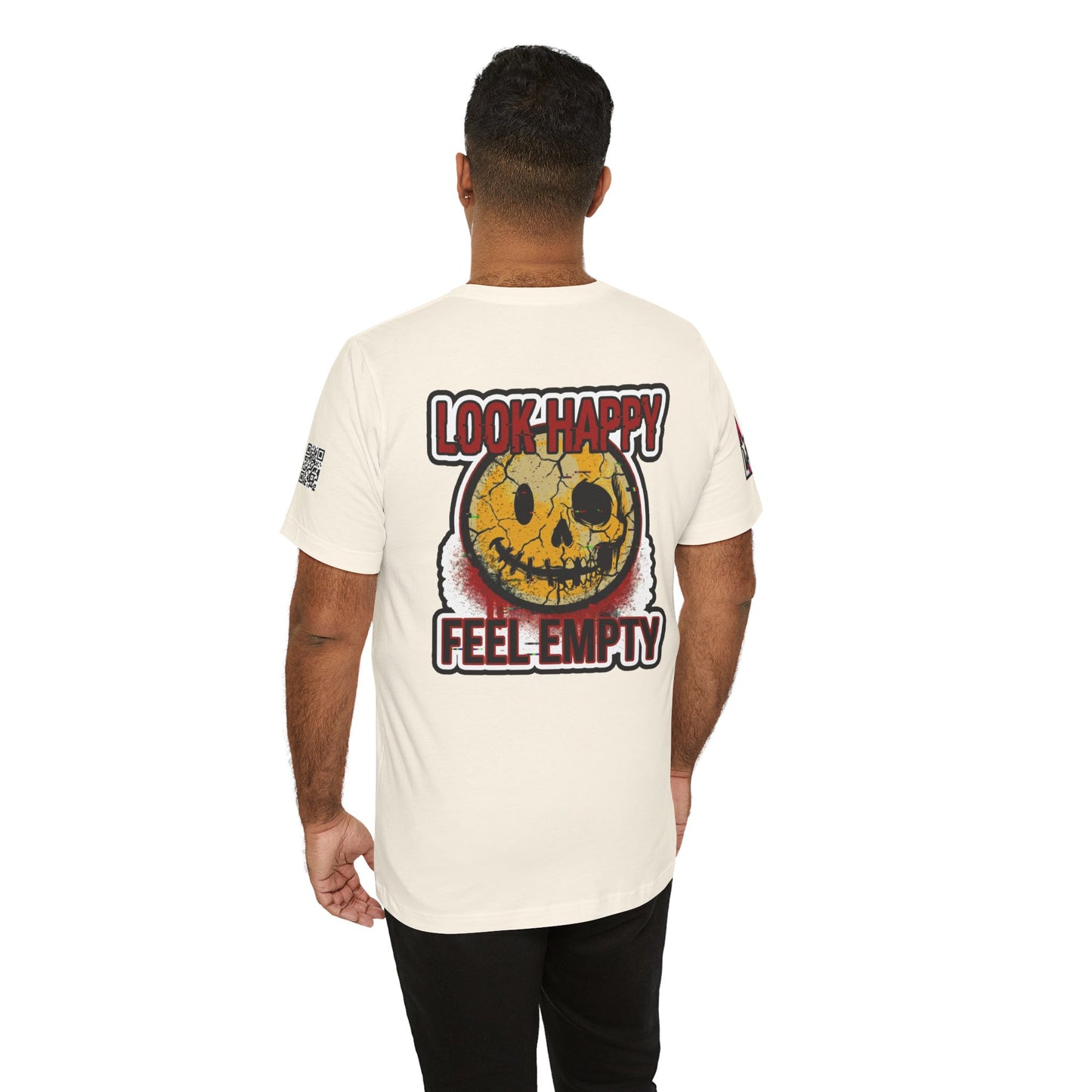 LOOK HAPPY FEEL EMPTY Graphic T-Shirt | Dark Humor Smiley Tee | Alternative Streetwear Shirt | Unisex Graphic Tee