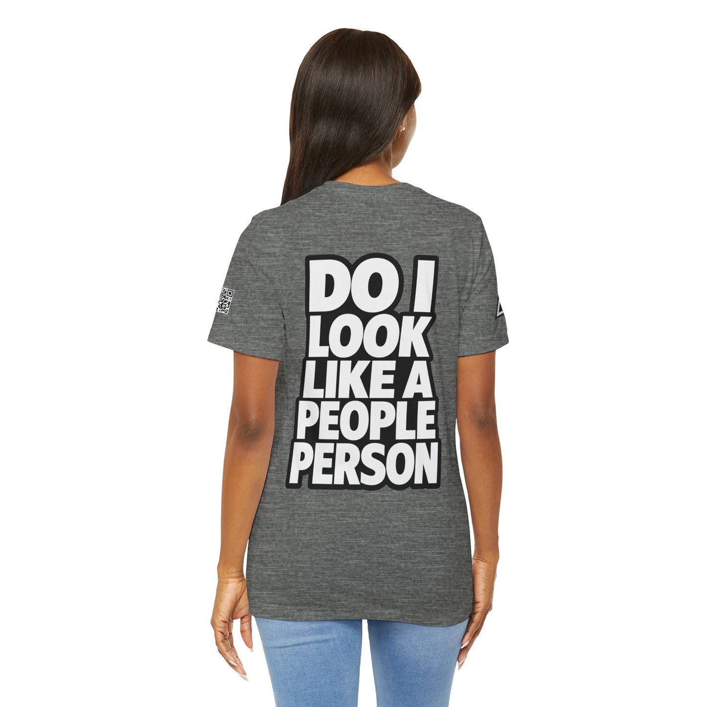 Do I Look Like a People Person? Graphic T-Shirt | Sarcastic Streetwear Tee