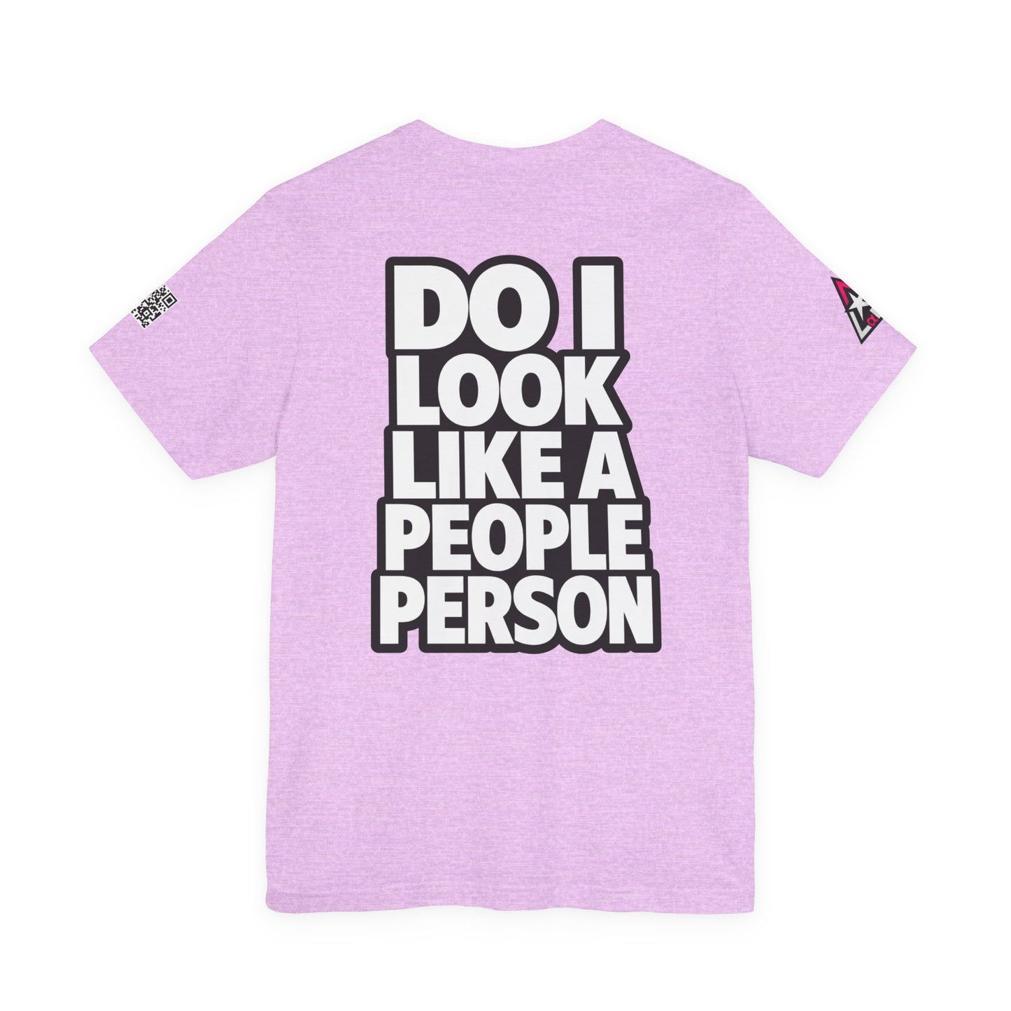 Do I Look Like a People Person? Graphic T-Shirt | Sarcastic Streetwear Tee
