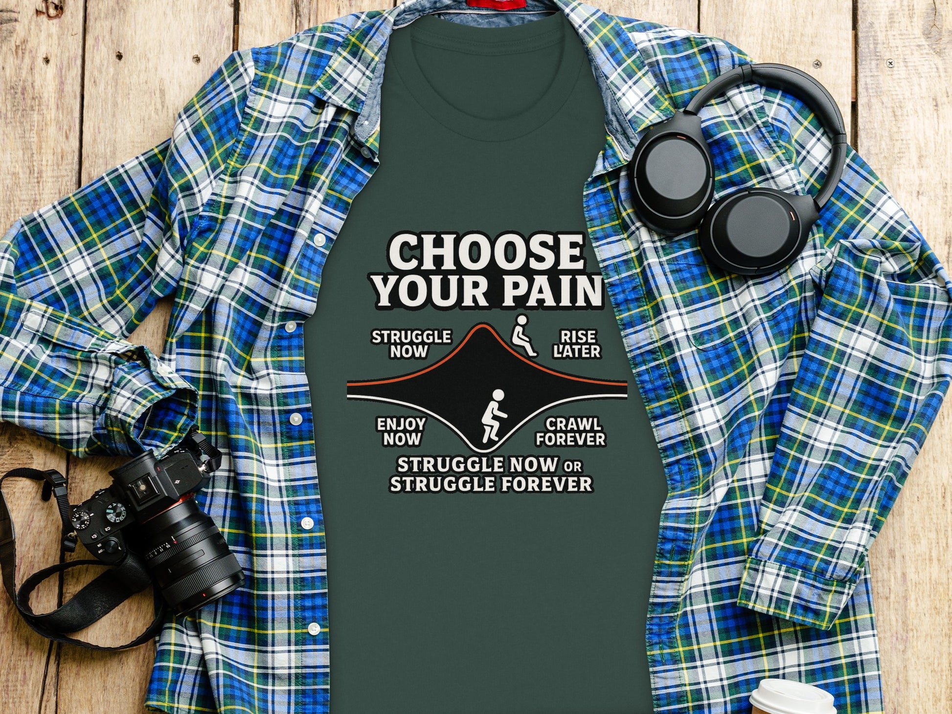 Choose Your Pain Struggle Now or Struggle Forever Shirt